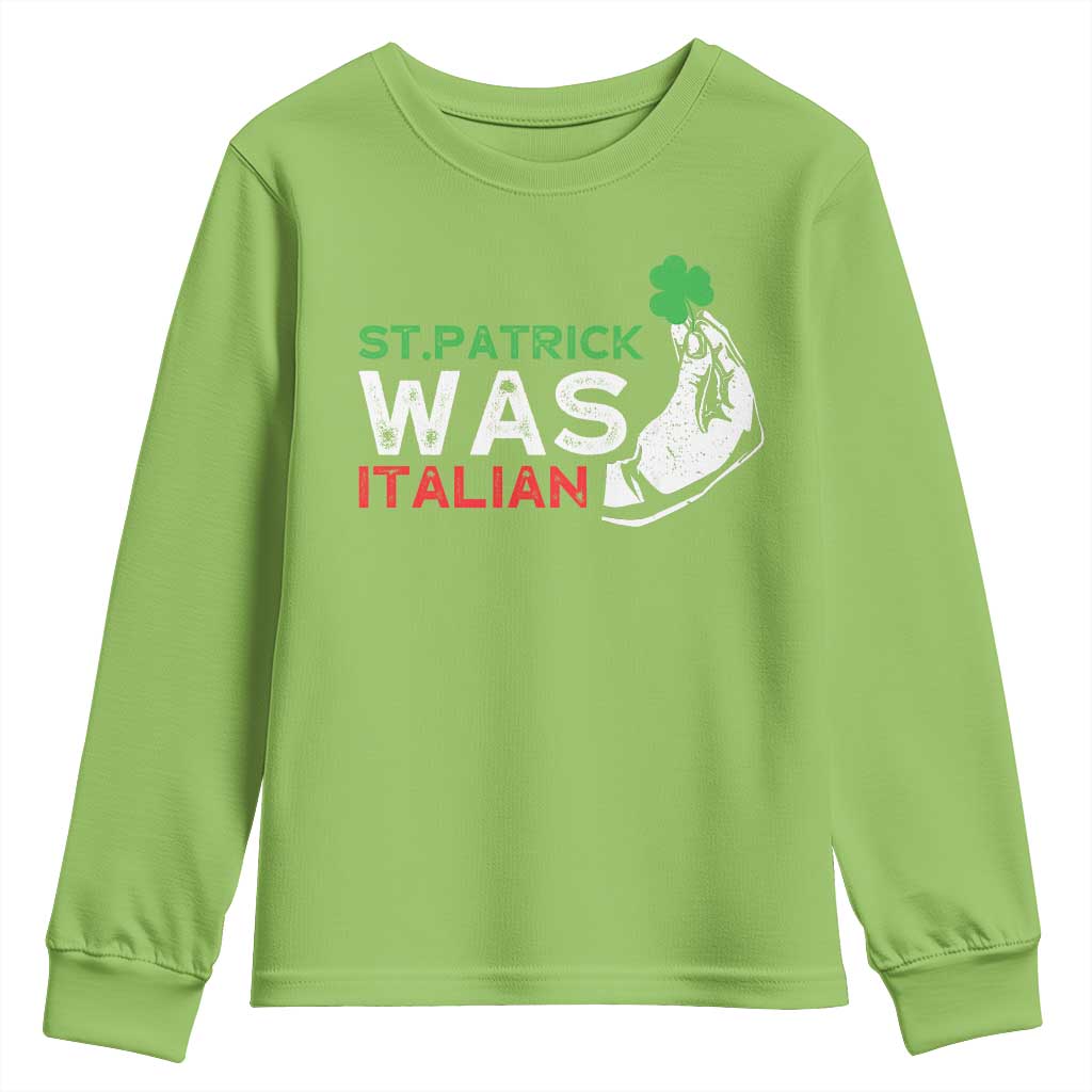 Funny St Patrick Was Italian Youth Sweatshirt St Patrick's Day Italian Pinched Fingers Shamrock