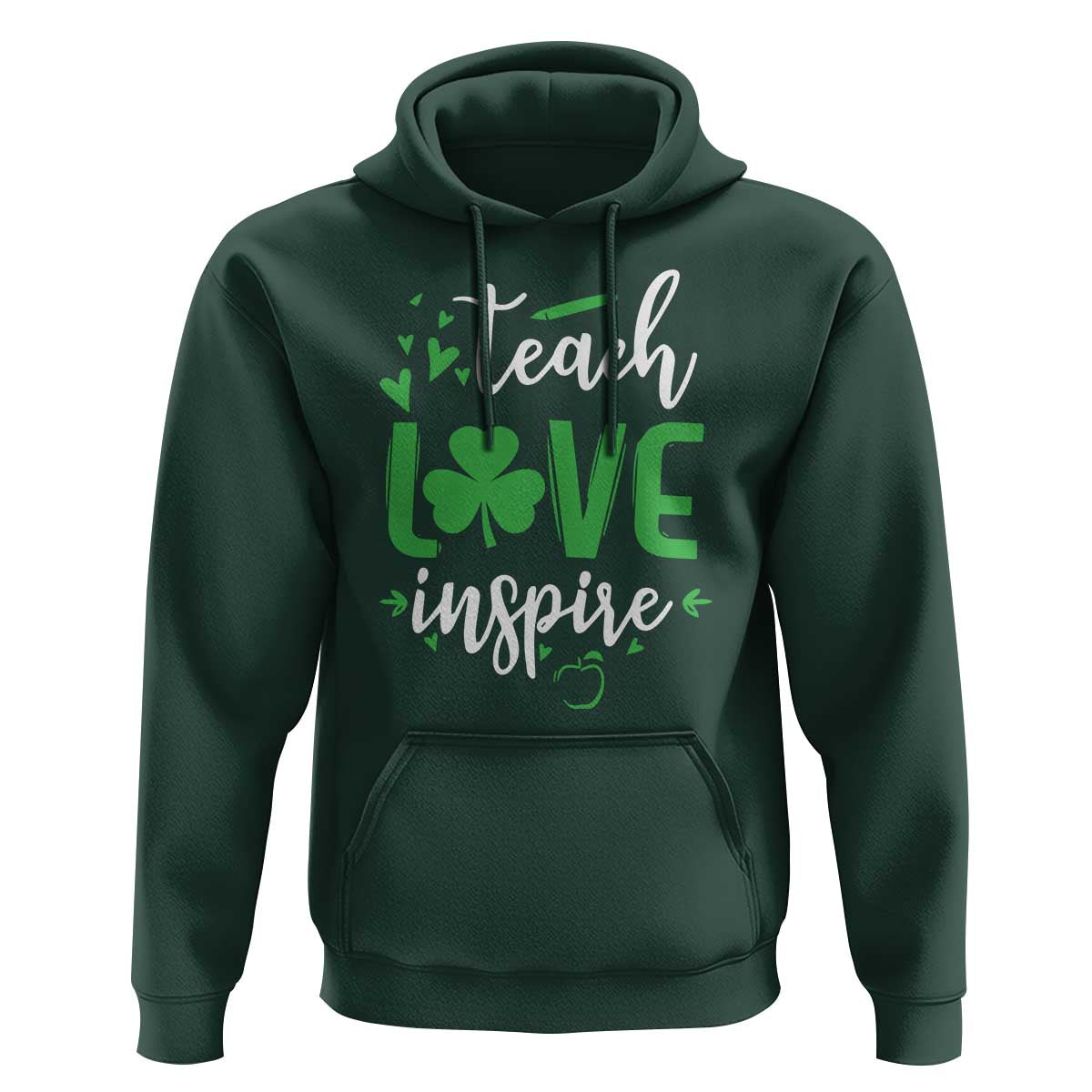 St Patrick's Day Teach Love Inspire Hoodie Teacher Shamrock