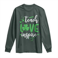 St Patrick's Day Teach Love Inspire Long Sleeve Shirt Teacher Shamrock