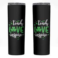 St Patrick's Day Teach Love Inspire Skinny Tumbler Teacher Shamrock