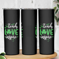 St Patrick's Day Teach Love Inspire Skinny Tumbler Teacher Shamrock