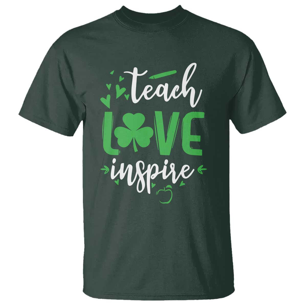 St Patrick's Day Teach Love Inspire T Shirt Teacher Shamrock