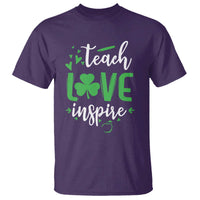 St Patrick's Day Teach Love Inspire T Shirt Teacher Shamrock