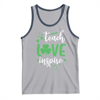 St Patrick's Day Teach Love Inspire Tank Top Teacher Shamrock
