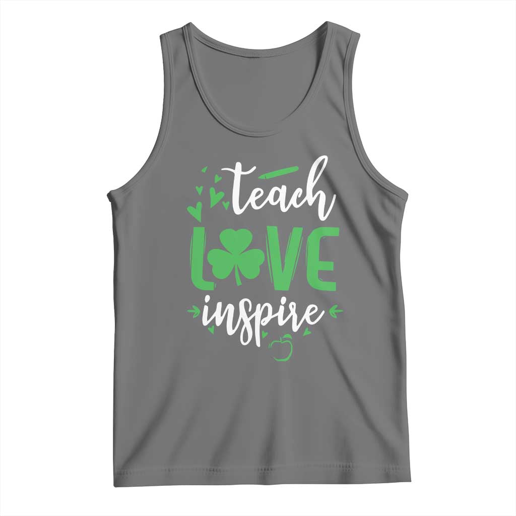 St Patrick's Day Teach Love Inspire Tank Top Teacher Shamrock