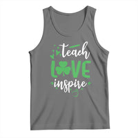 St Patrick's Day Teach Love Inspire Tank Top Teacher Shamrock