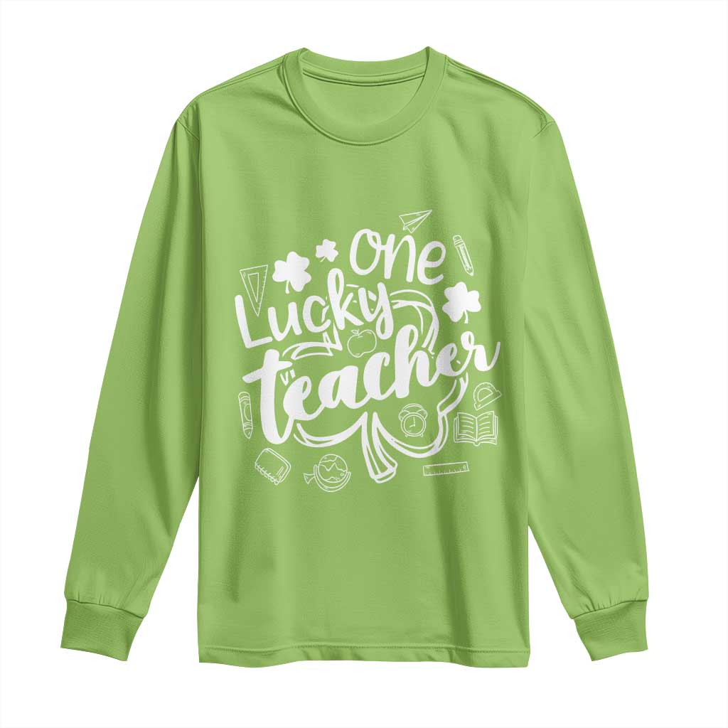 Funny St Patrick's Day Irish Teacher Long Sleeve Shirt One Lucky Teacher Shamrock