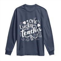Funny St Patrick's Day Irish Teacher Long Sleeve Shirt One Lucky Teacher Shamrock
