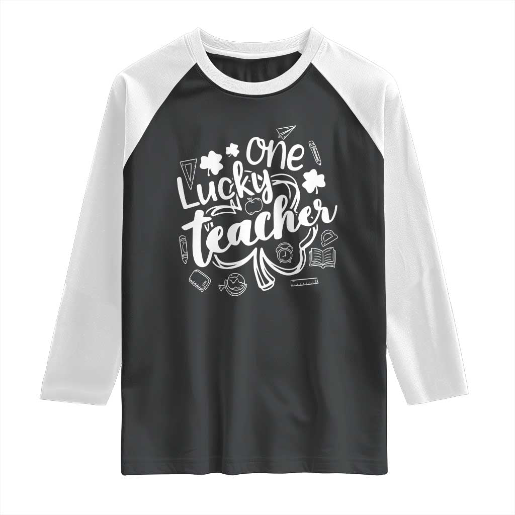 Funny St Patrick's Day Irish Teacher Raglan Shirt One Lucky Teacher Shamrock