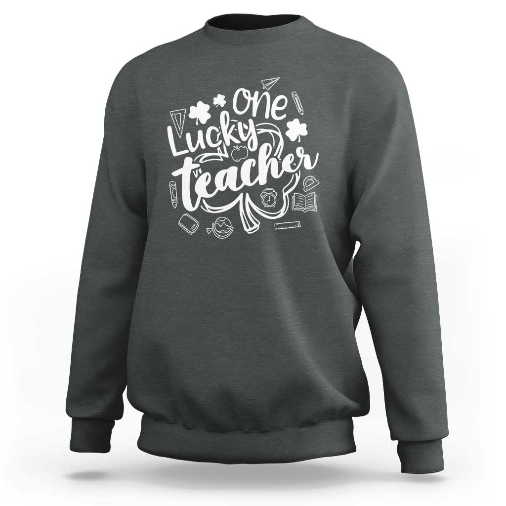Funny St Patrick's Day Irish Teacher Sweatshirt One Lucky Teacher Shamrock