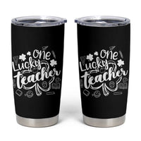 Funny St Patrick's Day Irish Teacher Tumbler Cup One Lucky Teacher Shamrock