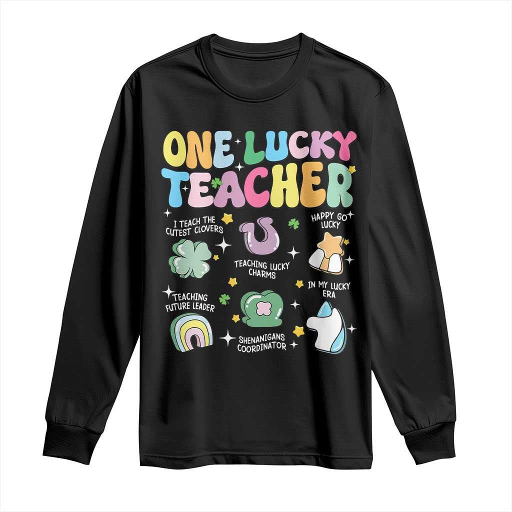 Funny St Patrick's Day Irish Teacher Long Sleeve Shirt One Lucky Teacher Lucky Era Shamrock