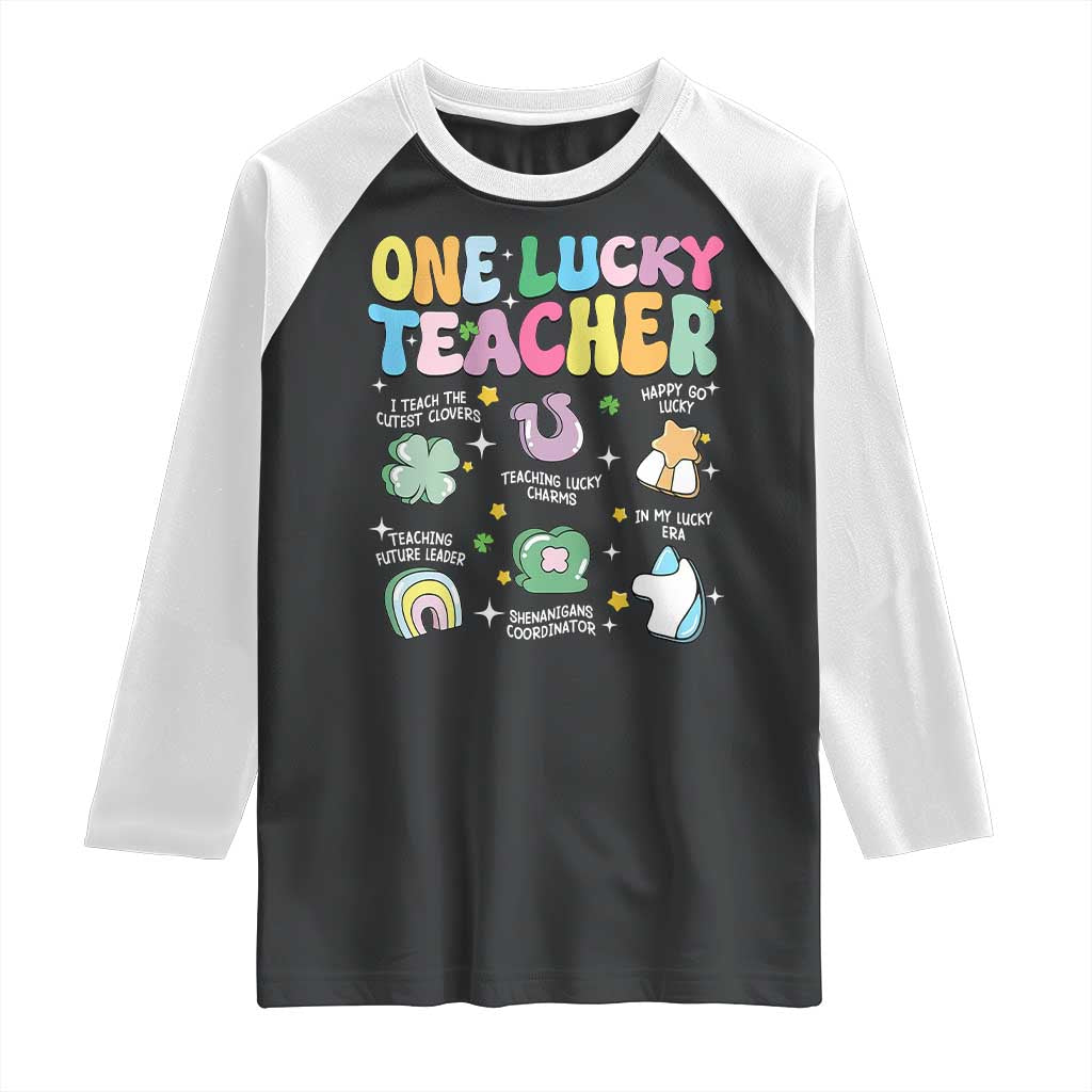 Funny St Patrick's Day Irish Teacher Raglan Shirt One Lucky Teacher Lucky Era Shamrock