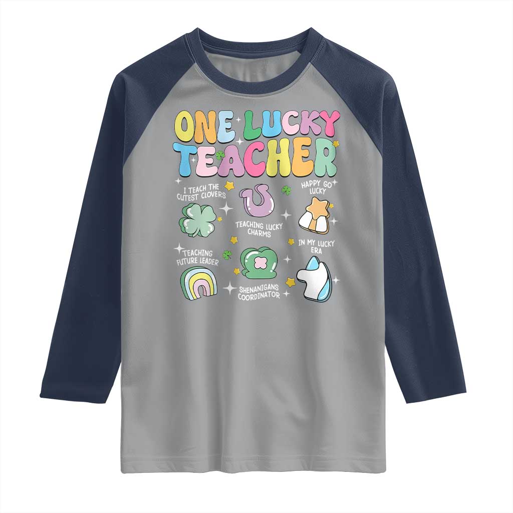 Funny St Patrick's Day Irish Teacher Raglan Shirt One Lucky Teacher Lucky Era Shamrock