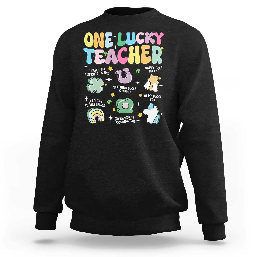 Funny St Patrick's Day Irish Teacher Sweatshirt One Lucky Teacher Lucky Era Shamrock