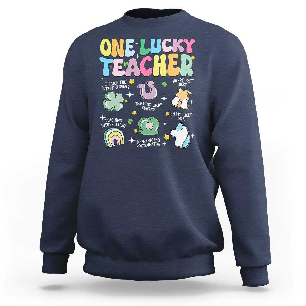 Funny St Patrick's Day Irish Teacher Sweatshirt One Lucky Teacher Lucky Era Shamrock