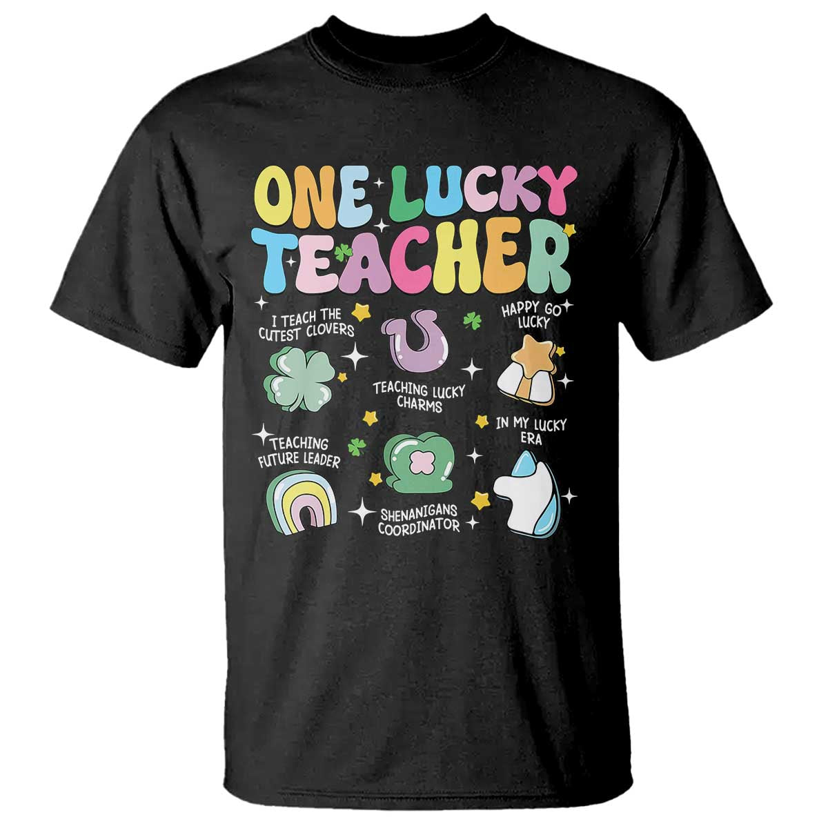 Funny St Patrick's Day Irish Teacher T Shirt One Lucky Teacher Lucky Era Shamrock