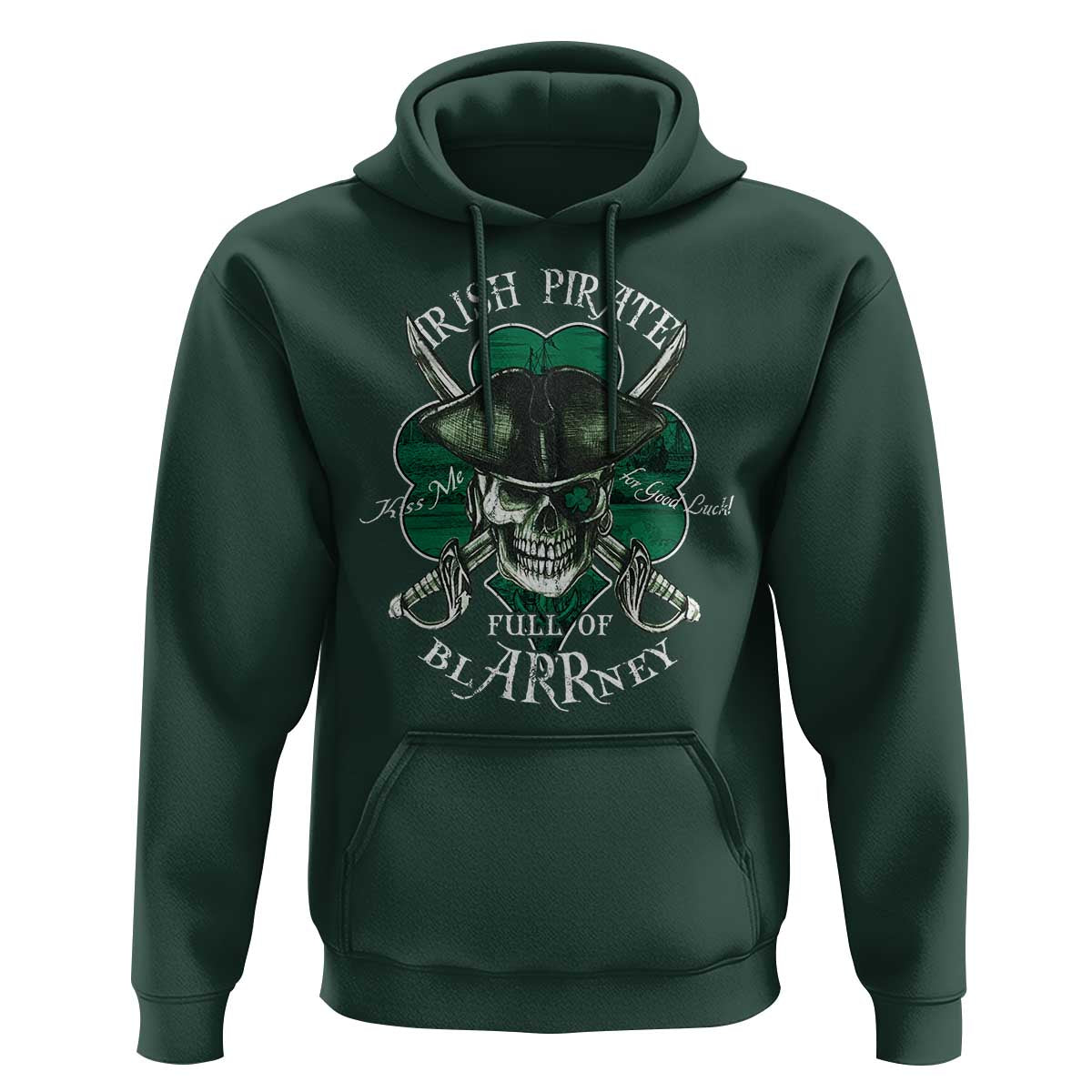 Funny Irish Pirate Full Of Blarrney Kiss Me For Good Luck Hoodie St Patrick's Day