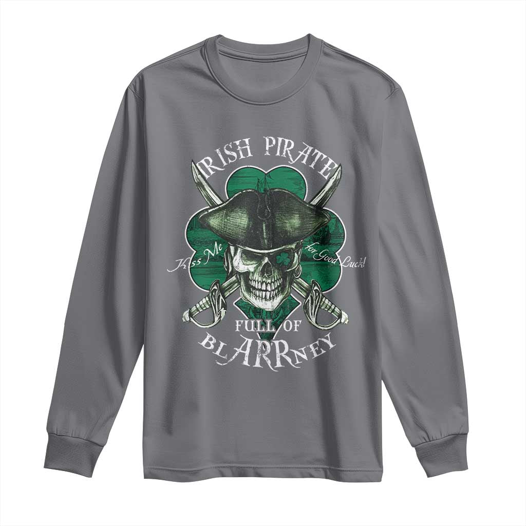 Funny Irish Pirate Full Of Blarrney Kiss Me For Good Luck Long Sleeve Shirt St Patrick's Day