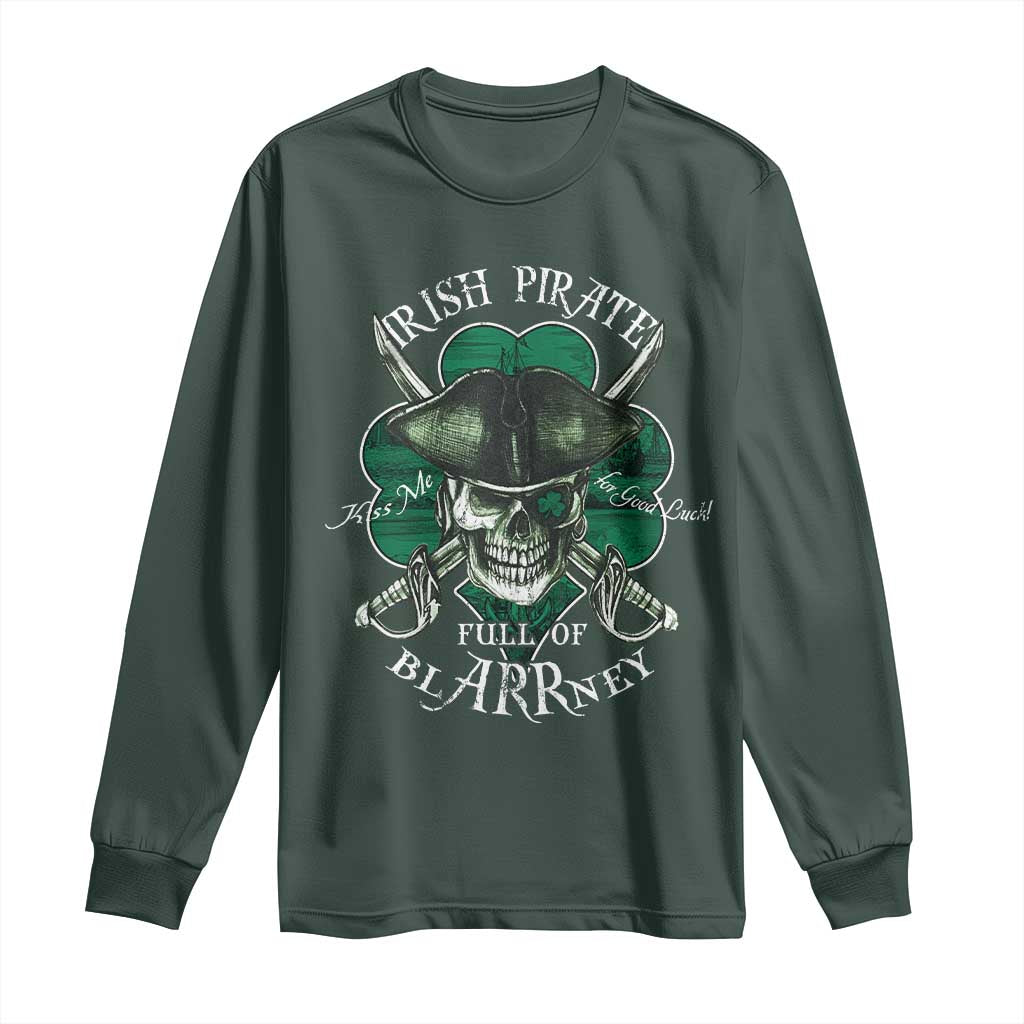 Funny Irish Pirate Full Of Blarrney Kiss Me For Good Luck Long Sleeve Shirt St Patrick's Day