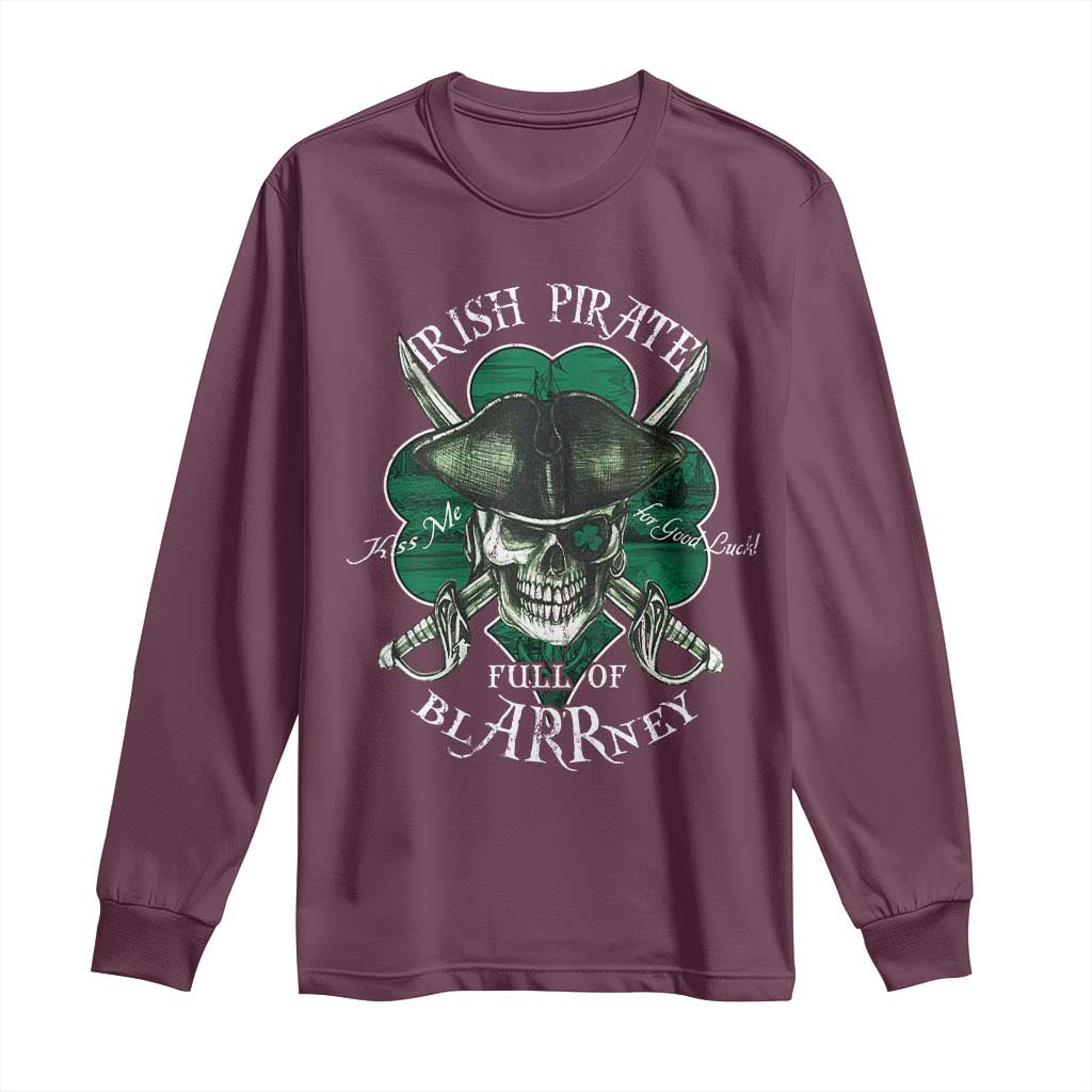 Funny Irish Pirate Full Of Blarrney Kiss Me For Good Luck Long Sleeve Shirt St Patrick's Day