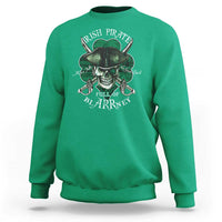 Funny Irish Pirate Full Of Blarrney Kiss Me For Good Luck Sweatshirt St Patrick's Day