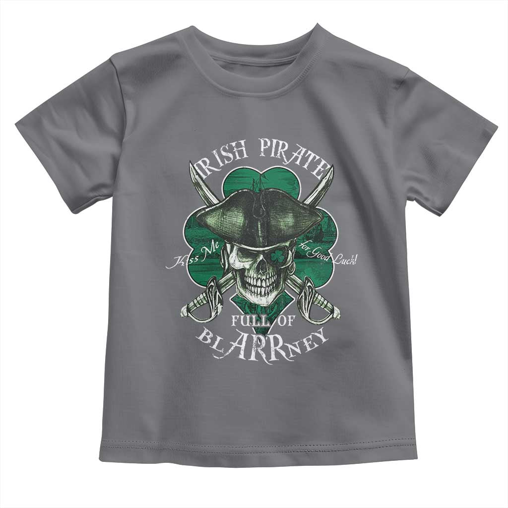 Funny Irish Pirate Full Of Blarrney Kiss Me For Good Luck Toddler T Shirt St Patrick's Day