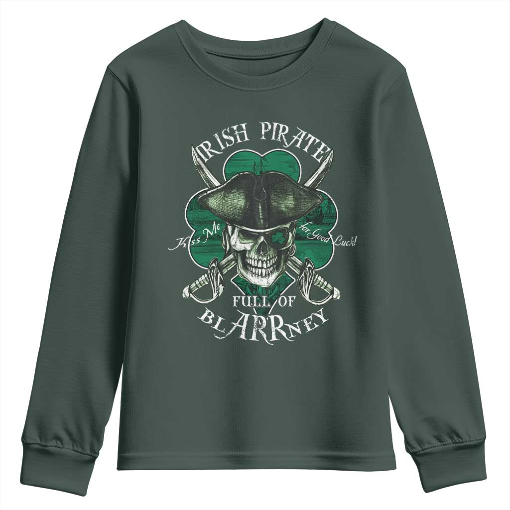 Funny Irish Pirate Full Of Blarrney Kiss Me For Good Luck Youth Sweatshirt St Patrick's Day