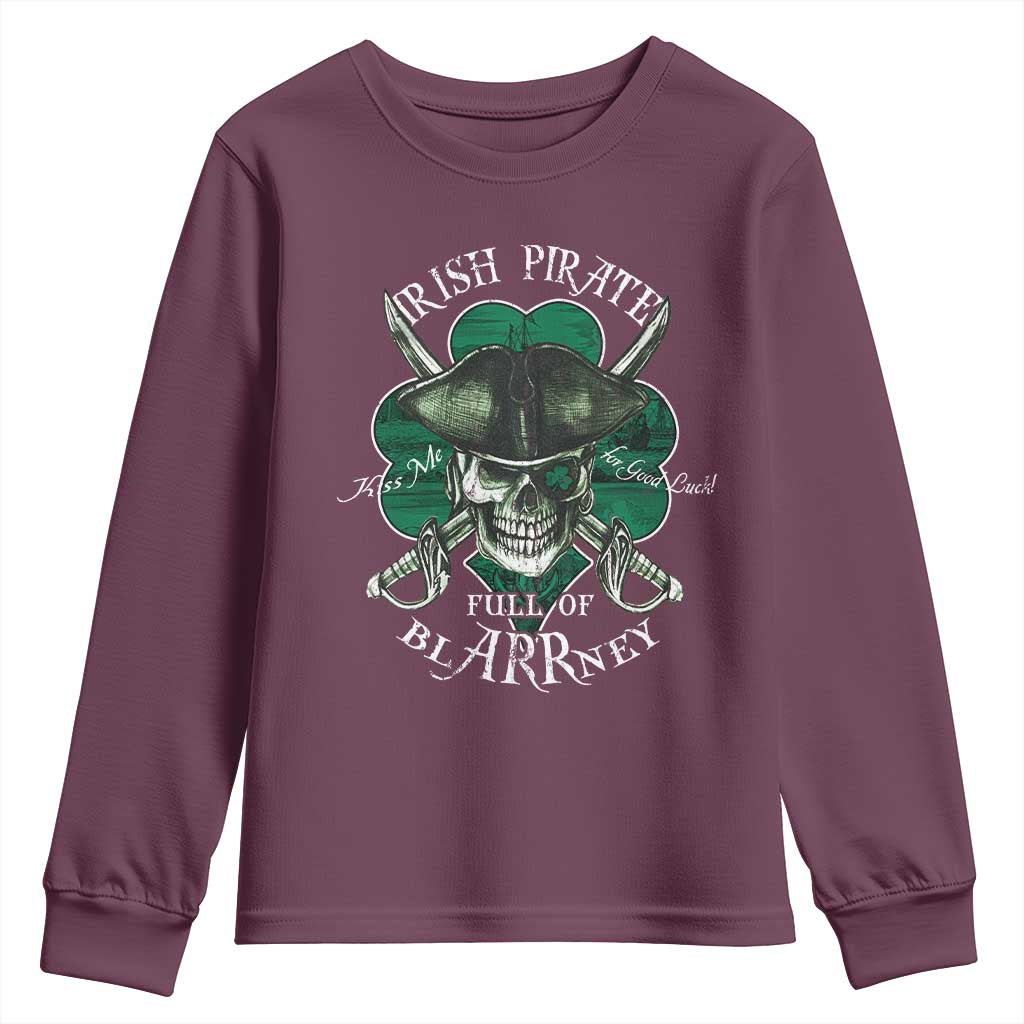 Funny Irish Pirate Full Of Blarrney Kiss Me For Good Luck Youth Sweatshirt St Patrick's Day