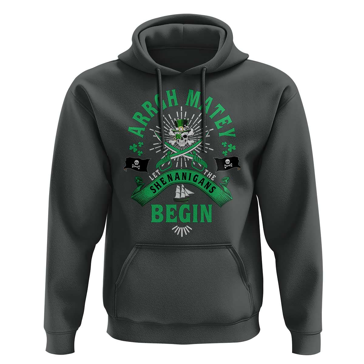 Funny St Patrick's Day Pirate Hoodie Arrgh Matey Let The Shenanigans Begin Shamrock
