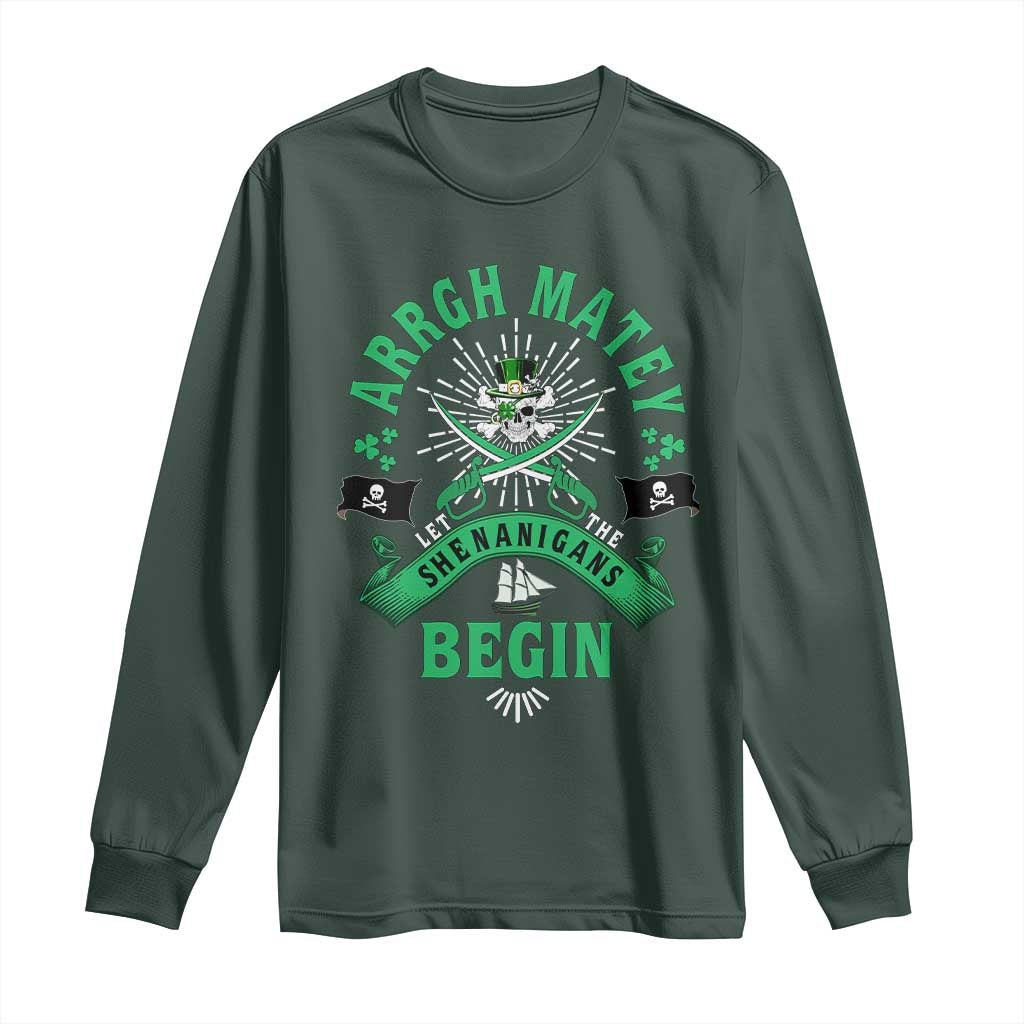 Funny St Patrick's Day Pirate Long Sleeve Shirt Arrgh Matey Let The Shenanigans Begin Shamrock