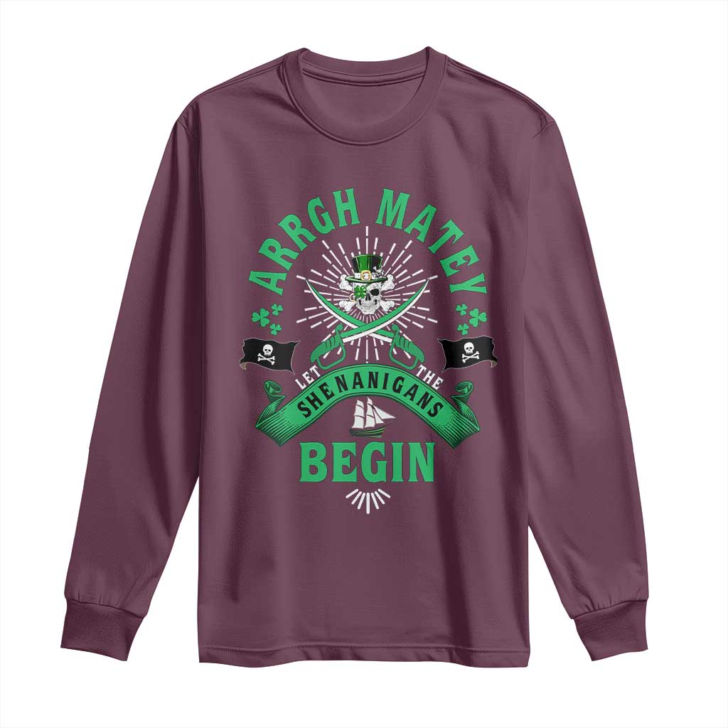 Funny St Patrick's Day Pirate Long Sleeve Shirt Arrgh Matey Let The Shenanigans Begin Shamrock