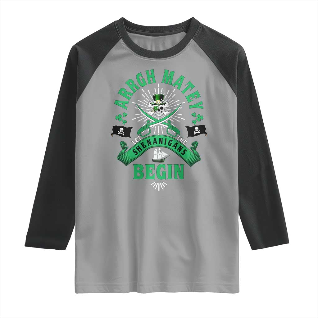 Funny St Patrick's Day Pirate Raglan Shirt Arrgh Matey Let The Shenanigans Begin Shamrock