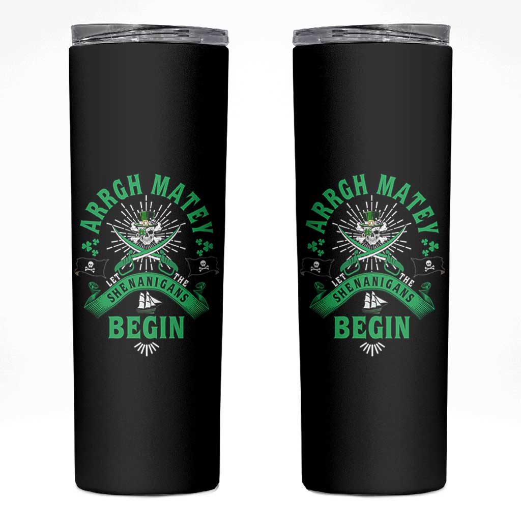 Funny St Patrick's Day Pirate Skinny Tumbler Arrgh Matey Let The Shenanigans Begin Shamrock