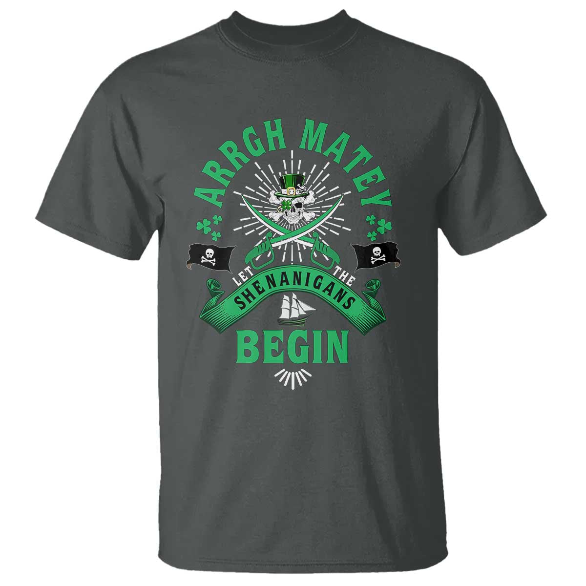 Funny St Patrick's Day Pirate T Shirt Arrgh Matey Let The Shenanigans Begin Shamrock