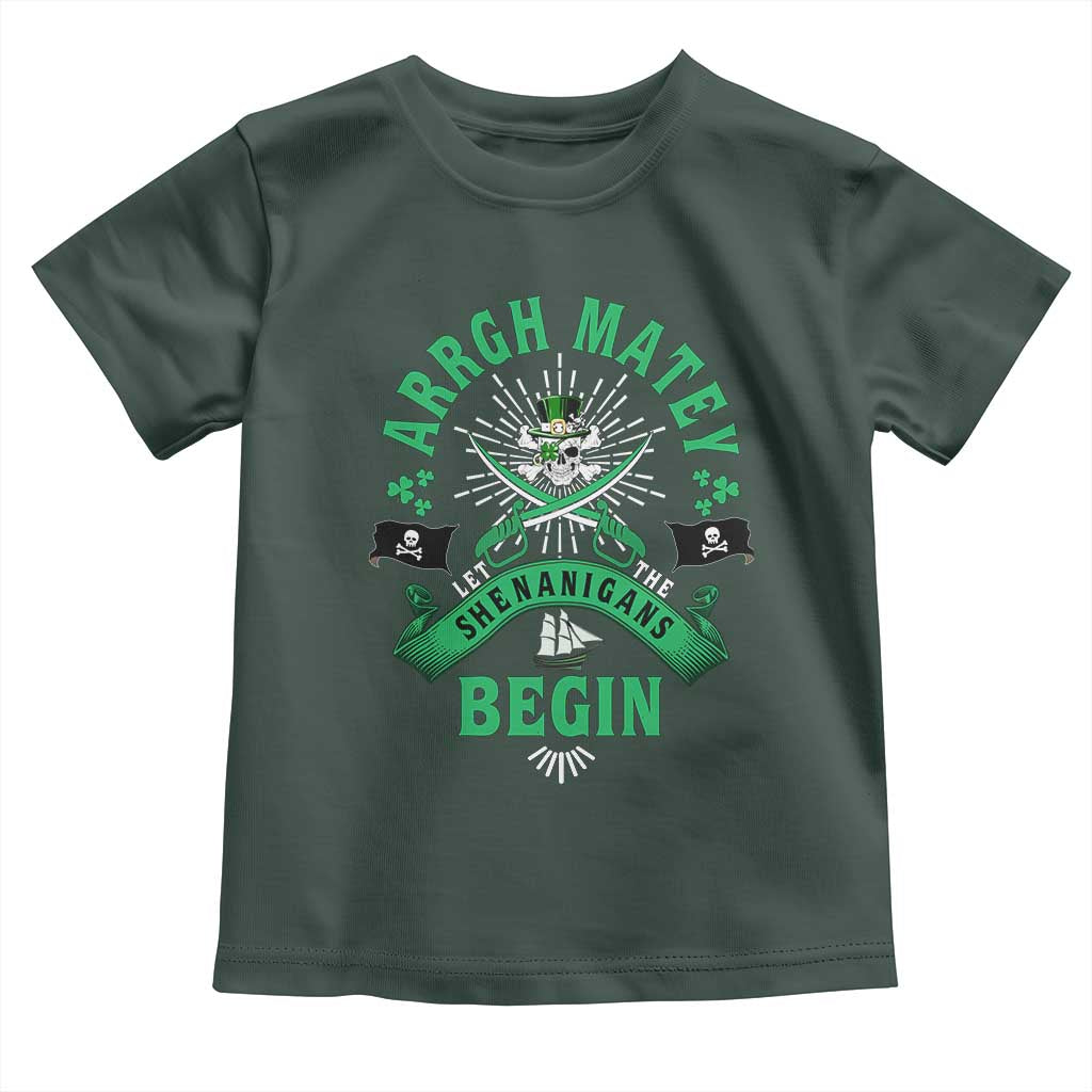 Funny St Patrick's Day Pirate Toddler T Shirt Arrgh Matey Let The Shenanigans Begin Shamrock