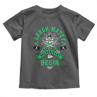 Funny St Patrick's Day Pirate Toddler T Shirt Arrgh Matey Let The Shenanigans Begin Shamrock