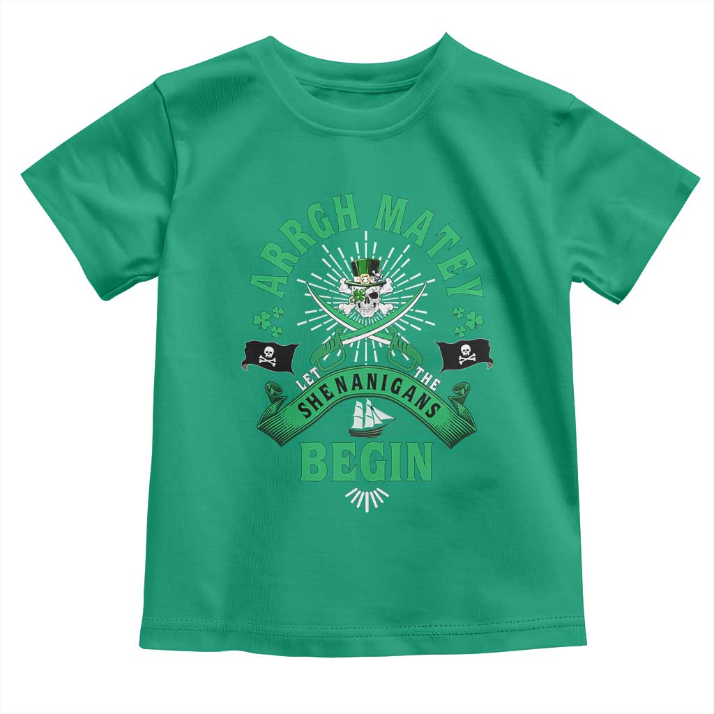 Funny St Patrick's Day Pirate Toddler T Shirt Arrgh Matey Let The Shenanigans Begin Shamrock