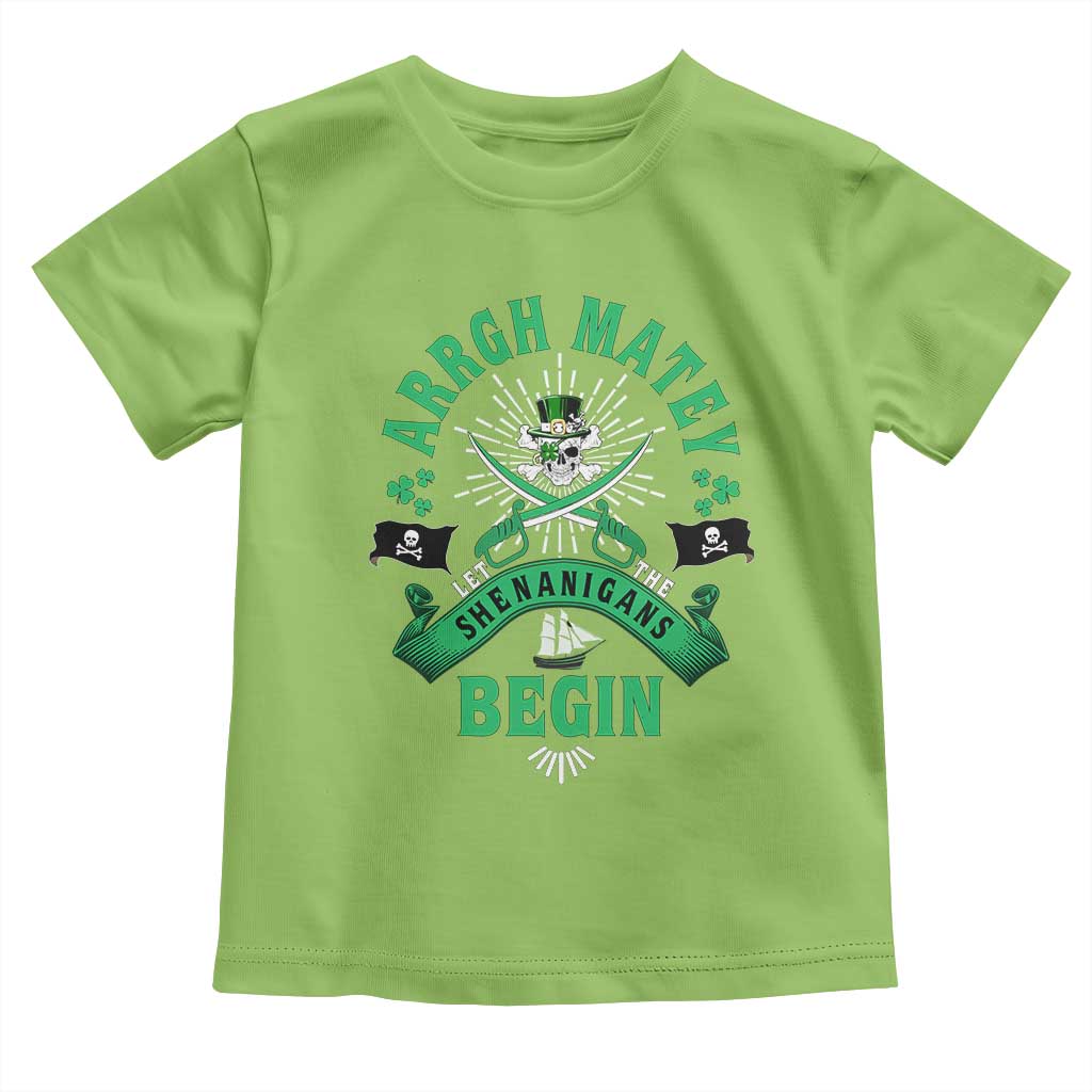 Funny St Patrick's Day Pirate Toddler T Shirt Arrgh Matey Let The Shenanigans Begin Shamrock