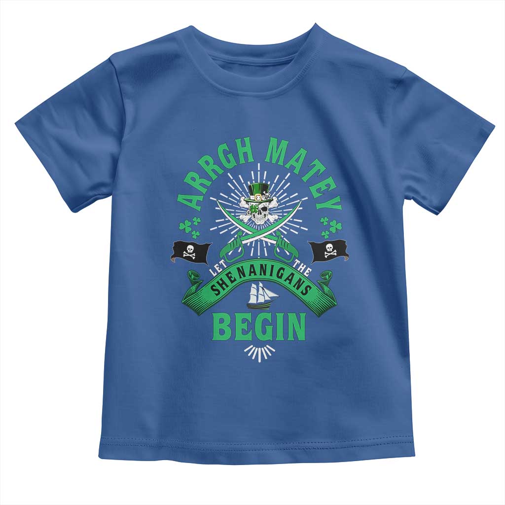 Funny St Patrick's Day Pirate Toddler T Shirt Arrgh Matey Let The Shenanigans Begin Shamrock