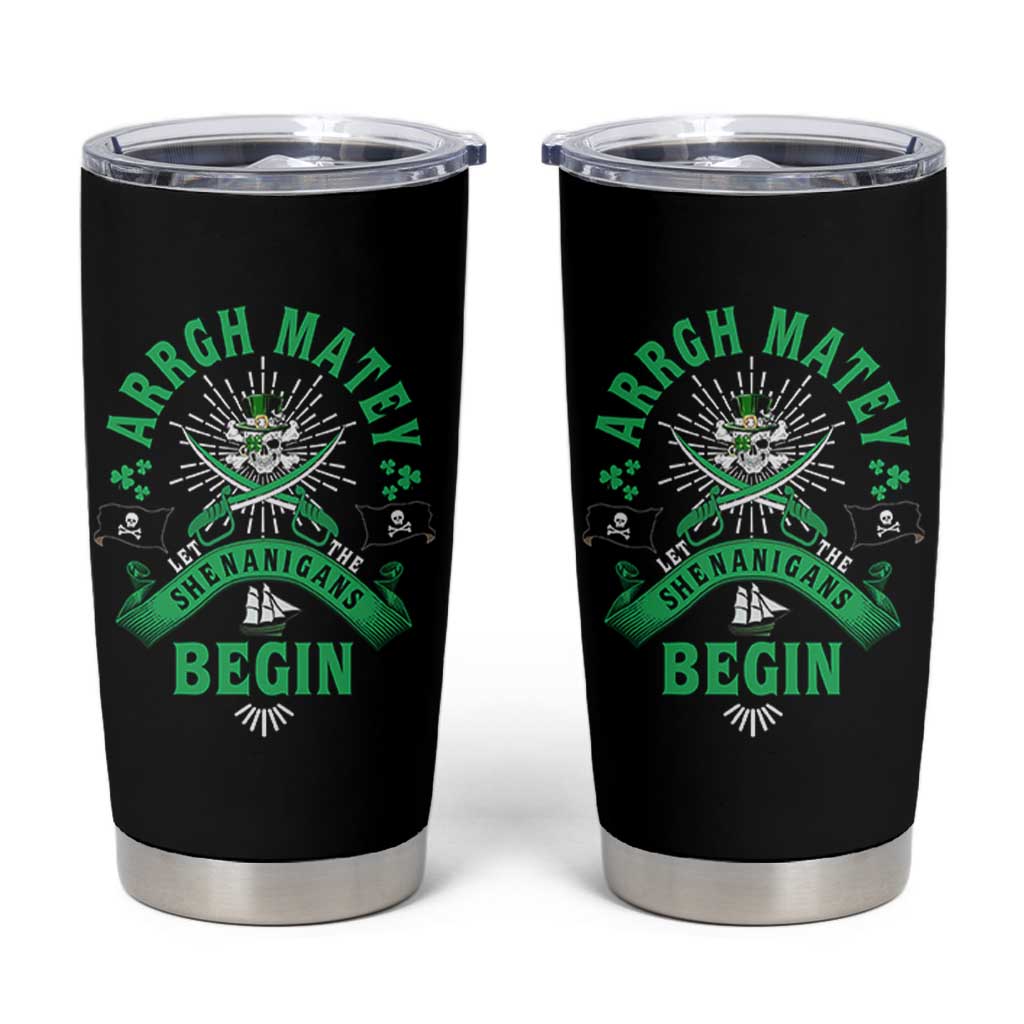 Funny St Patrick's Day Pirate Tumbler Cup Arrgh Matey Let The Shenanigans Begin Shamrock