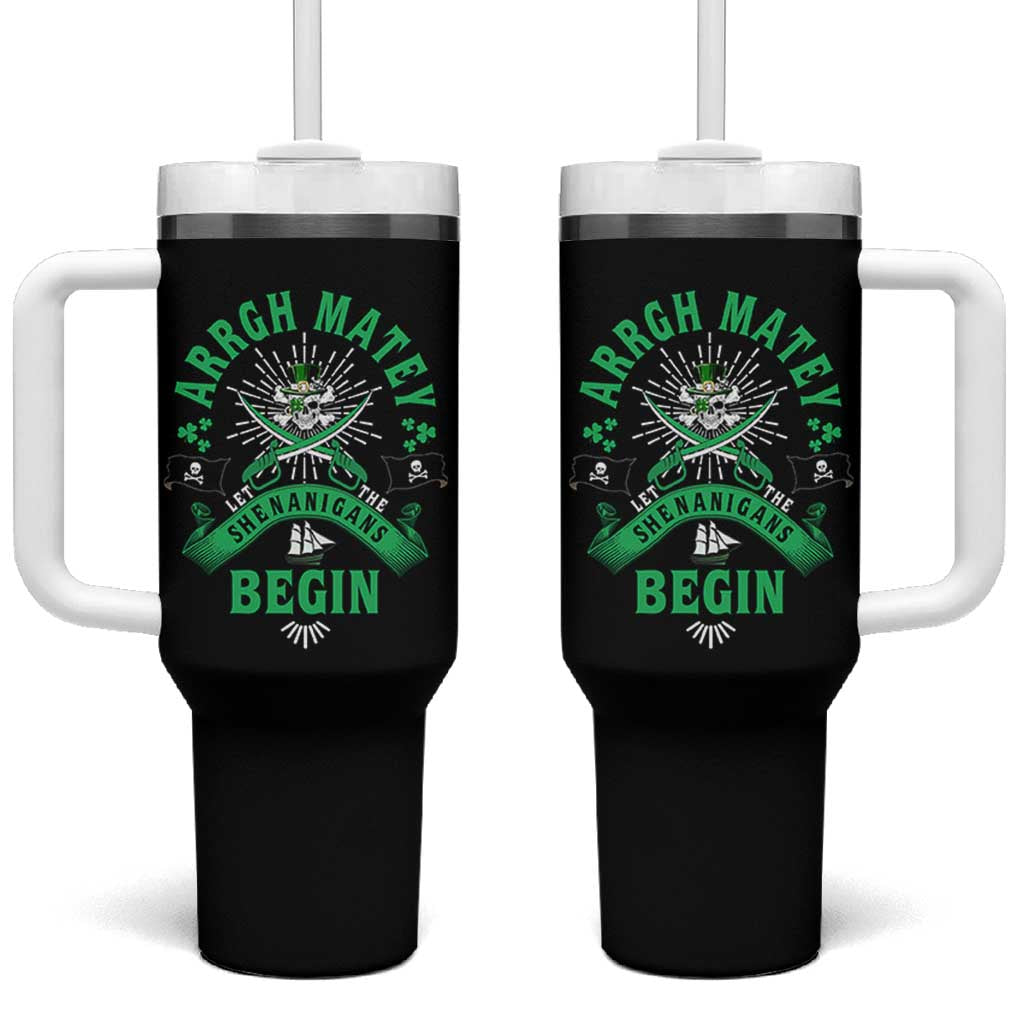 Funny St Patrick's Day Pirate Tumbler With Handle Arrgh Matey Let The Shenanigans Begin Shamrock