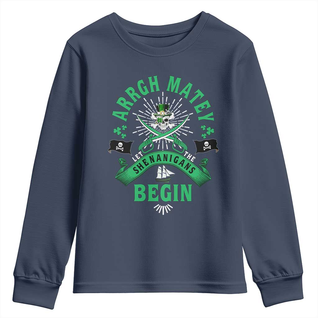 Funny St Patrick's Day Pirate Youth Sweatshirt Arrgh Matey Let The Shenanigans Begin Shamrock