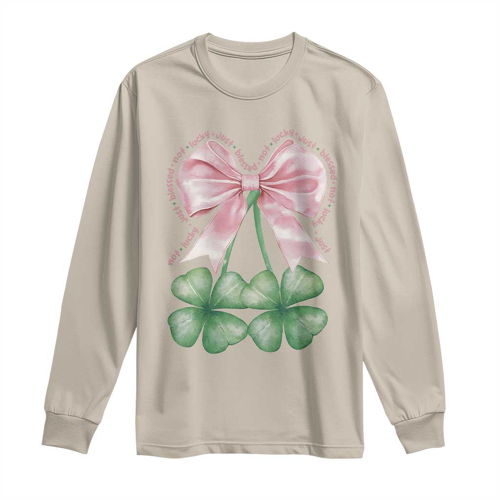 Not Lucky Just Blessed Long Sleeve Shirt Blessed Christian Shamrocks St Patricks Day Coquette