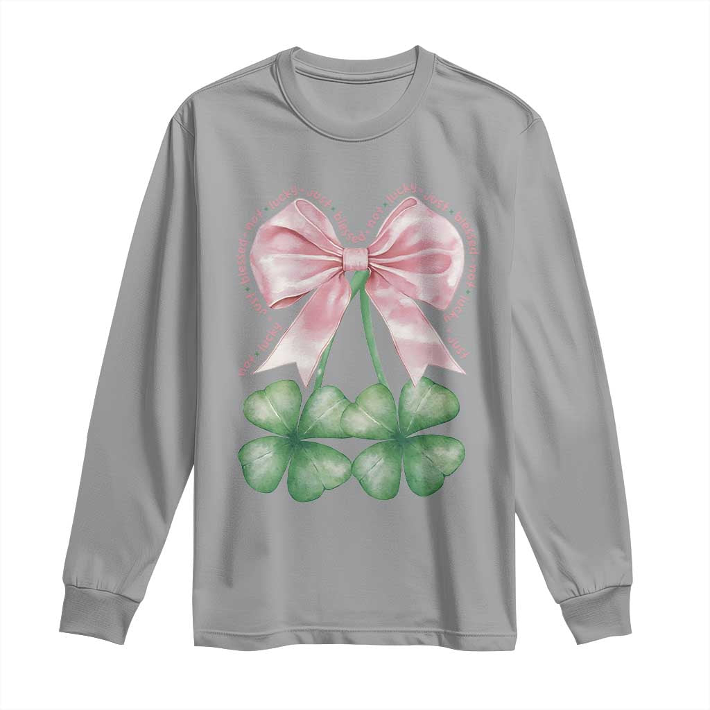Not Lucky Just Blessed Long Sleeve Shirt Blessed Christian Shamrocks St Patricks Day Coquette