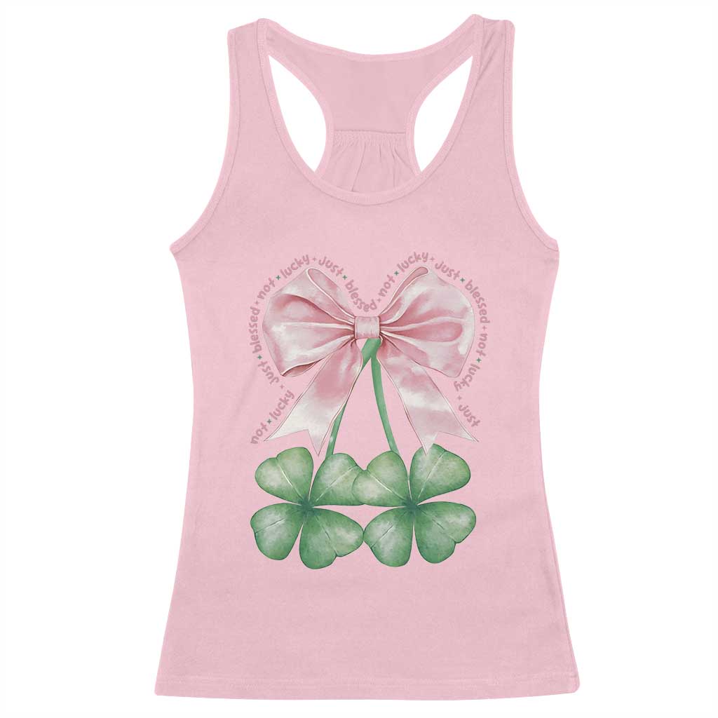 Not Lucky Just Blessed Racerback Tank Top Blessed Christian Shamrocks St Patricks Day Coquette