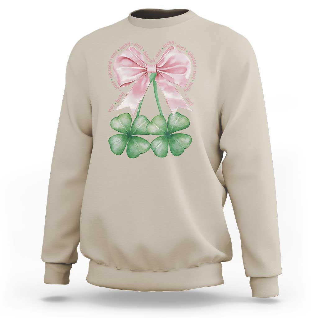 Not Lucky Just Blessed Sweatshirt Blessed Christian Shamrocks St Patricks Day Coquette