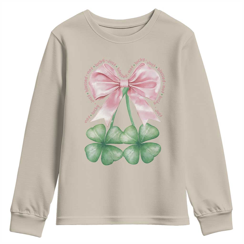 Not Lucky Just Blessed Youth Sweatshirt Blessed Christian Shamrocks St Patricks Day Coquette