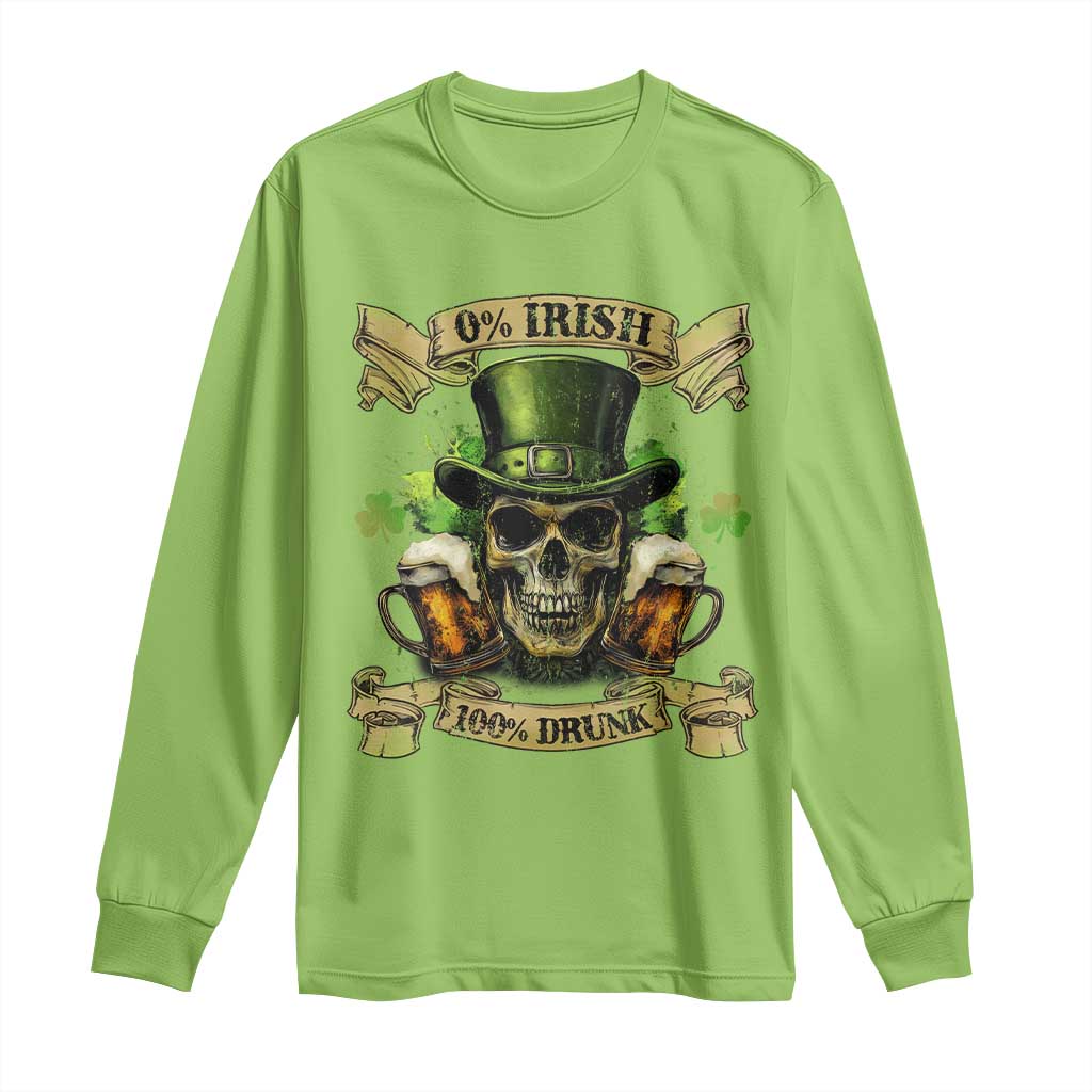 Funny St Patrick's Day Irish Beer Drinking Long Sleeve Shirt 0% Irish 100% Drunk Skull