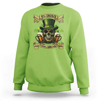 Funny St Patrick's Day Irish Beer Drinking Sweatshirt 0% Irish 100% Drunk Skull